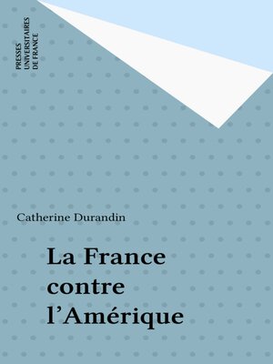 cover image of La France contre l'Amérique